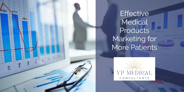 Effective Medical Products Marketing for More Patients
