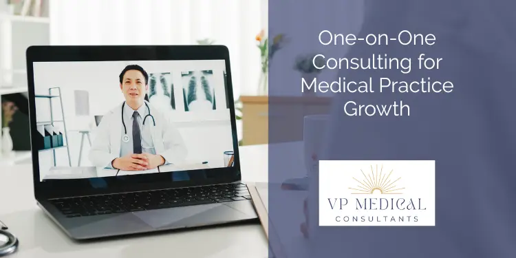 One-on-One Consulting for Medical Practice Growth