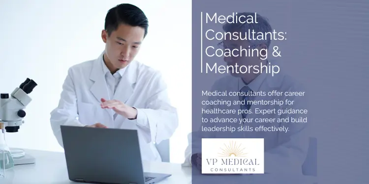 Medical Consultants Coaching & Mentorship