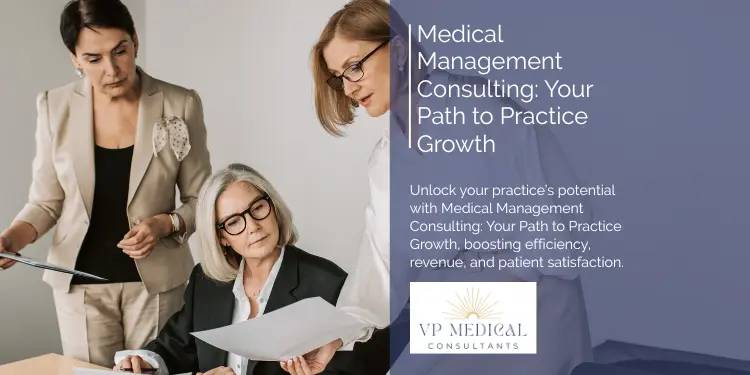 Medical Management Consulting Your Path to Practice Growth